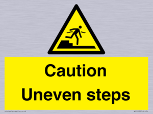 Caution Uneven steps